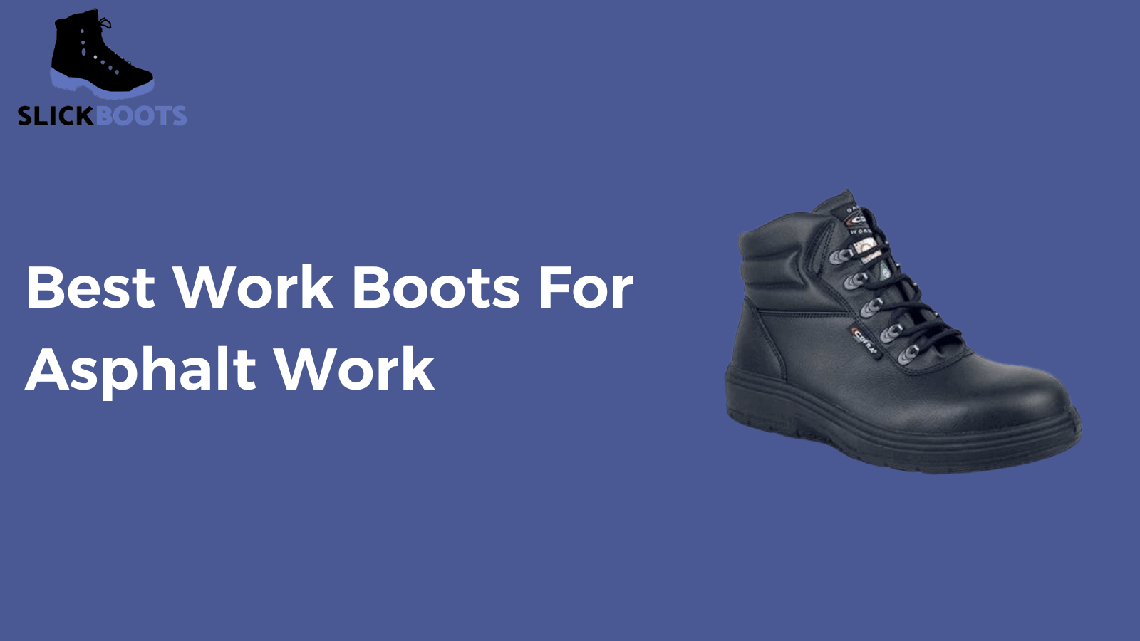 best work boots for asphalt work